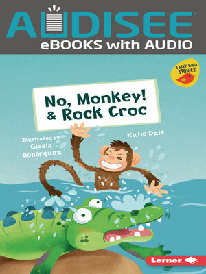 cover image of No, Monkey! & Rock Croc